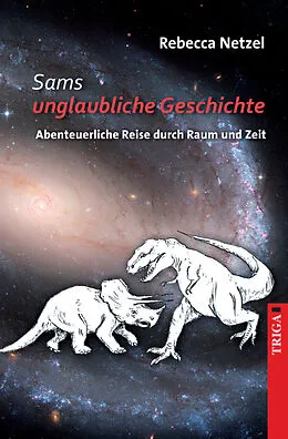E-Book (epub) Sams unglaubliche Geschichte von Rebecca Netzel
