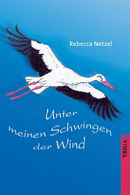 E-Book (epub) Unter meinen Schwingen der Wind von Rebecca Netzel