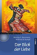 E-Book (epub) Der Blick der Liebe von Wilfried Rumpf, Monika Neumann