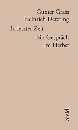 E-Book (epub) In letzter Zeit von Günter Grass, Heinrich Detering