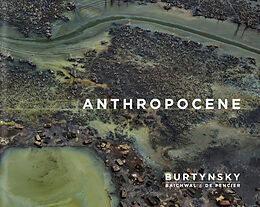 Livre Relié Anthropocene de Edward Burtynsky, Jennifer Baichwal, Nicholas de Pencier