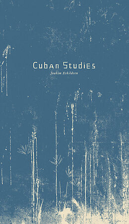 Fester Einband Cuban Studies von Joakim Eskildsen
