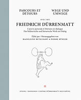 Fester Einband Wege und Umwege mit Friedrich Dürrenmatt Band 2 von Friedrich Dürrenmatt