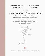Fester Einband Wege und Umwege mit Friedrich Dürrenmatt Band 3 von Friedrich Dürrenmatt