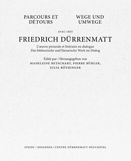 Fester Einband Wege und Umwege mit Friedrich Dürrenmatt Band I, II und III im Schuber von Friedrich Dürrenmatt