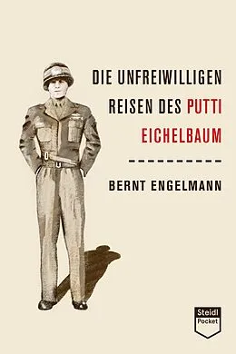 E-Book (epub) Die unfreiwilligen Reisen des Putti Eichelbaum (Steidl Pocket) von Bernt Engelmann