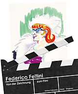 Fester Einband Von der Zeichnung zum Film von Federico Fellini