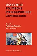 E-Book (epub) Politische Philosophie des Gemeinsinns Band 3 von Oskar Negt