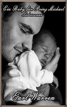 E-Book (epub) Ein Baby für Prinz Michael von Earl Warren