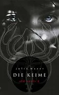 E-Book (epub) Die Keime von Julia Mayer