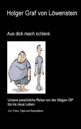 E-Book (epub) Aus dick mach schlank von Holger Grölz