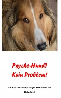 E-Book (epub) Psycho-Hund? Kein Problem! von Marion Friedl