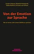 E-Book (pdf) Von der Emotion zur Sprache von Gunter Gebauer, Manfred Holodynski, Stefan Koelsch
