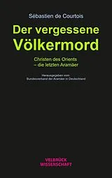 Kartonierter Einband (Kt) Der vergessene Völkermord von Sébastien de Courtois