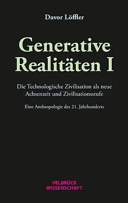 E-Book (pdf) Generative Realitäten I von Davor Löffler
