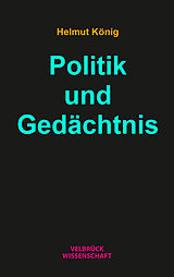 Paperback Politik und Gedächtnis von Helmut König