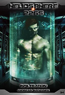 E-Book (epub) Heliosphere 2265 - Band 34: Infiltration (Science Fiction) von Andreas Suchanek