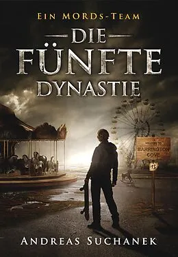 E-Book (epub) Ein MORDs-Team - Band 13: Die fünfte Dynastie (All-Age Krimi) von Andreas Suchanek