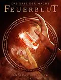E-Book (epub) Das Erbe der Macht - Band 4: Feuerblut (Urban Fantasy) von Andreas Suchanek