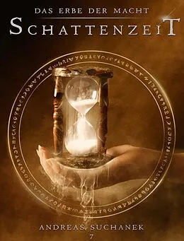 E-Book (epub) Das Erbe der Macht - Band 7: Schattenzeit von Andreas Suchanek