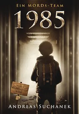 E-Book (epub) Ein MORDs-Team - Band 23: 1985 von Andreas Suchanek