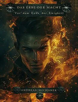 E-Book (epub) Das Erbe der Macht - Band 37: Vor dem Ende der Ewigkeit von Andreas Suchanek