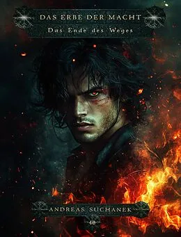 E-Book (epub) Das Erbe der Macht - Band 40: Das Ende des Weges von Andreas Suchanek