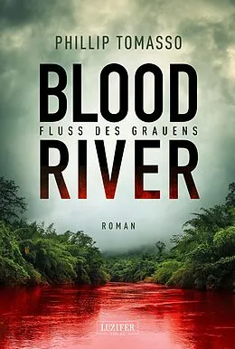 E-Book (epub) Blood River - Fluss des Grauens von Phillip Tomasso