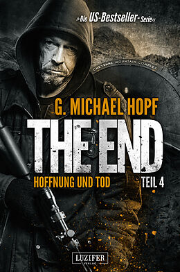 Kartonierter Einband HOFFNUNG UND TOD (The End 4) von G. Michael Hopf
