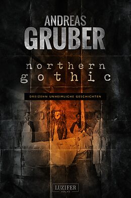 E-Book (epub) Northern Gothic von Andreas Gruber