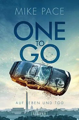 E-Book (epub) ONE TO GO - Auf Leben und Tod von Mike Pace