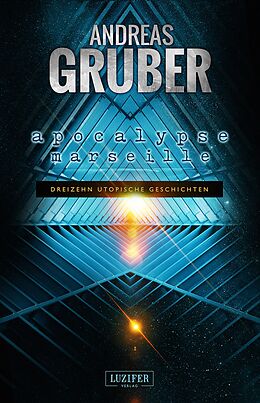 E-Book (epub) APOCALYPSE MARSEILLE von Andreas Gruber