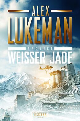 E-Book (epub) WEISSER JADE (Project 1) von Alex Lukeman