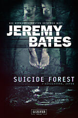 Kartonierter Einband SUICIDE FOREST von Jeremy Bates