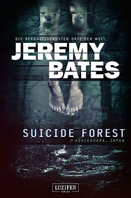 Kartonierter Einband SUICIDE FOREST von Jeremy Bates