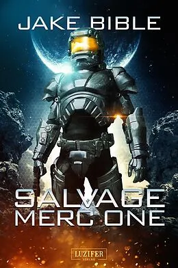 E-Book (epub) SALVAGE MERC ONE von Jake Bible
