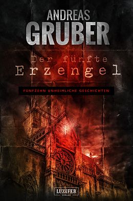 E-Book (epub) DER FÜNFTE ERZENGEL von Andreas Gruber