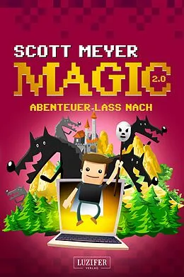 E-Book (epub) ABENTEUER LASS NACH von Scott Meyer
