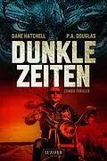 E-Book (epub) DUNKLE ZEITEN von Dane Hatchell, P.A. Douglas