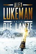 E-Book (epub) DIE LANZE (Project 2) von Alex Lukeman