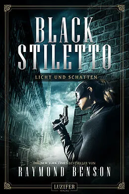 E-Book (epub) LICHT UND SCHATTEN (Black Stiletto 2) von Raymond Benson
