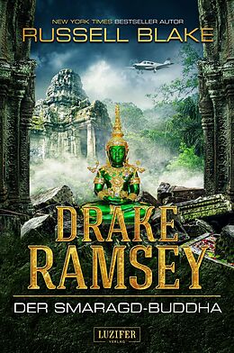 E-Book (epub) DER SMARAGD-BUDDHA (Drake Ramsey 2) von Russell Blake