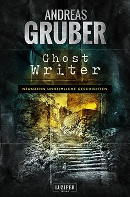 E-Book (epub) GHOST WRITER von Andreas Gruber