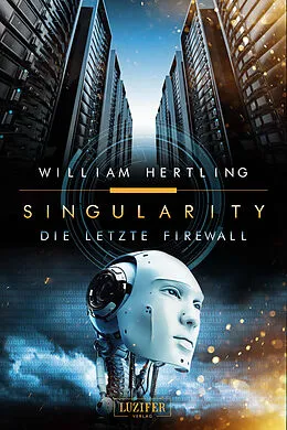 E-Book (epub) DIE LETZTE FIREWALL von William Hertling