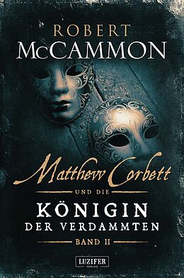 E-Book (epub) MATTHEW CORBETT und die Königin der Verdammten (Band 2) von Robert McCammon