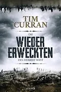 E-Book (epub) DIE WIEDERERWECKTEN DES HERBERT WEST von Tim Curran