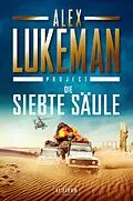 E-Book (epub) DIE SIEBTE SÄULE (Project 3) von Alex Lukeman
