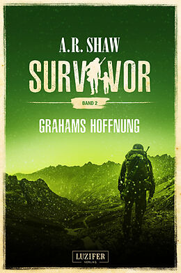 Kartonierter Einband GRAHAMS HOFFNUNG (Survivor 2) von A.R. Shaw