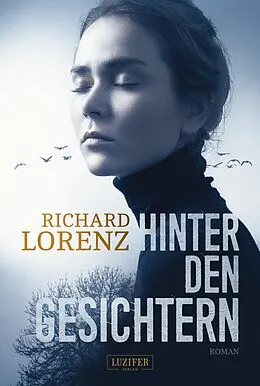 E-Book (epub) HINTER DEN GESICHTERN von Richard Lorenz