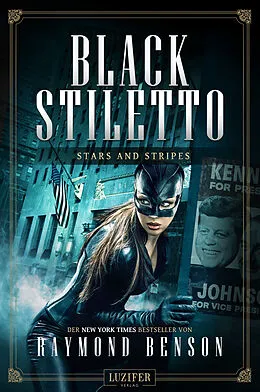 E-Book (epub) STARS AND STRIPES (Black Stiletto 3) von Raymond Benson
